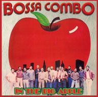Bossa Combo - In the big apple album cover