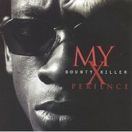 Bounty Killer - My Xperience album cover