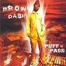 Brown Dash - Puff n'pass album cover