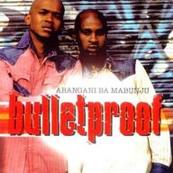 Bulletproof - Abangani ba mabunju album cover