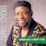 Caiphus Semenya - Woman got a right to be album cover