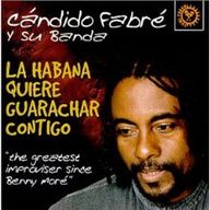 Candido Fabr - La Habana Quiere Guarachar Contigo album cover