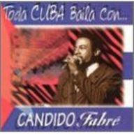 Candido Fabr - Toda Cuba Baila Con Candido Fabre album cover