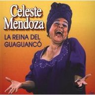 Celeste Mendoza - La Reina del Guaguanco album cover