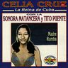 Celia Cruz - Madre rumba con la Sonora Matancera album cover