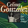 Celina Gonzalez - Que viva Chango album cover