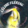 Céline Flériag - Dieu la Vie Le Monde album cover