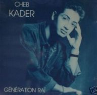 Cheb Kader - Génération raï album cover