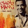 Cheb Mami - Du Sud au Nord album cover