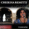 Cheikha Remitti - L'étoile du Raï album cover