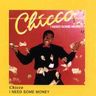 Chicco - I Need Some Money album cover