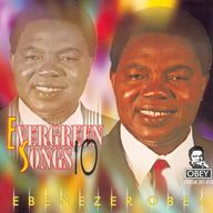 Chief Ebenezer Obey - Evergreen Songs 10 album cover