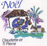 Claudette Et Ti Pierre - Noel album cover