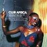 Club Africa - Club Africa - Hard African funk, afro-jazz and original Afro-beat album cover