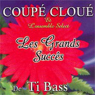 Coupé Cloué - Les Grands Succes De Ti Bas album cover