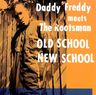 Daddy Freddy - Old School New School album cover
