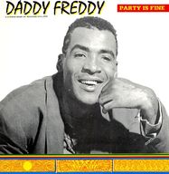 Daddy Freddy - Party Is Fine album cover