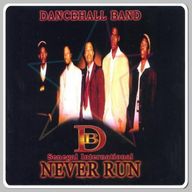 Dancehall Band - Never run album cover