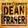 Dean Fraser - Retrospect album cover