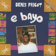 Denis Fricot - E Bayo album cover