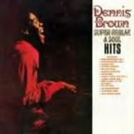 Dennis Brown - Super Reggae And Soul Hits album cover