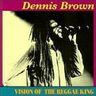 Dennis Brown - Vision of the reggae king album cover