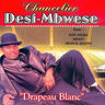 Desi-Mbwese - Drapeau Blanc album cover
