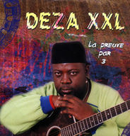 Deza XXL - La preuve par 3 album cover