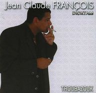 Dicktam (Jean-Claude Francois) - Troubazouk album cover