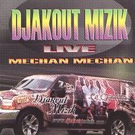 Djakout Mizik - Mechan Mechan album cover