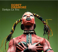 Dobet Gnahore - Djekpa La You album cover
