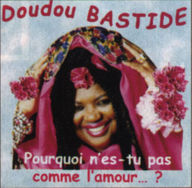 Doudou Bastide - Pourquoi n'est tu pas comme l'amour album cover