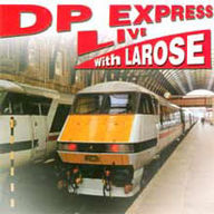 D.P. Express - DP Express Live with Larose album cover