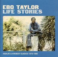 Ebo Taylor - Life Stories album cover