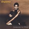 Enyioma - Someone to Hold album cover