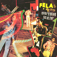 Fela Anikulapo Kuti - Everything Scatter / noise for vendor mouth album cover