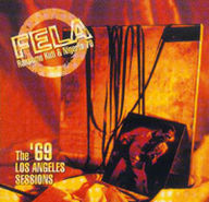 Fela Anikulapo Kuti - The '69 Los Angeles Sessions album cover