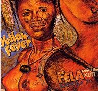 Fela Anikulapo Kuti - Yellow Fever / Na Poi album cover