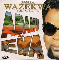 Felix Wazekwa - Adamu Na Eva album cover