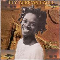 Fly African Eagle - Fly African Eagle: The Best of African Reggae album cover
