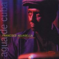 Francisco Aguabella - Agua de Cuba album cover