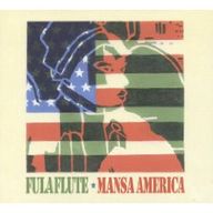 Fulaflute - Mansa America album cover