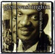 Glen Washington - Think About It album cover