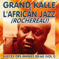 Grand Kallé et l'African Jazz - Succes des annees 50/60 Vol. 1 album cover