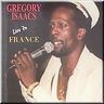 Gregory Isaacs - Gregory Isaacs - Live in France album cover