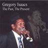 Gregory Isaacs - The Past, the Present album cover
