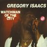 Gregory Isaacs - Watchman of the City album cover