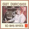 Guy Durosier - 10 ans aprs album cover