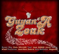 Guyan'a Zouk - Guyan'a Zouk album cover