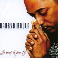 Harry Diboula - Je Serai L Pour Toi album cover